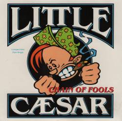 Little Caesar : Chains of Fools